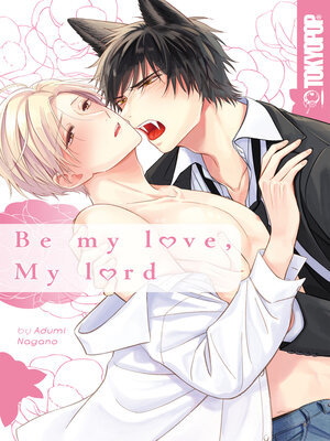 cover image of Be My Love, My Lord
